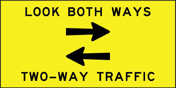 Look both ways / two-way traffic | MMS-ADV-17