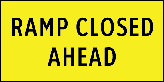 Ramp closed ahead | MMS-ADV-85