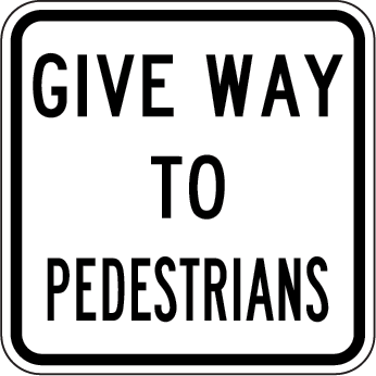 Give Way To Pedestrians | R2-10