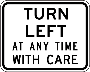 Turn Left At Any Time With Care | R2-16