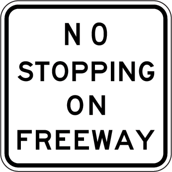 No Stopping On Freeway | R2-18