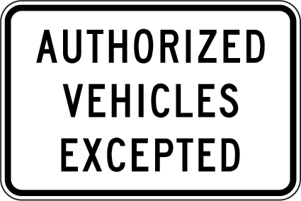 Authorised Vehicles Excepted | R9-4