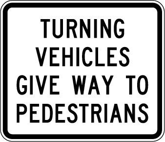 Turning Vehicles Give Way To Pedestrians | MR-GT-20