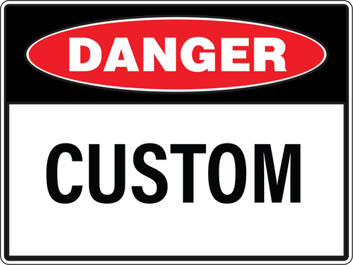 Custom danger sign